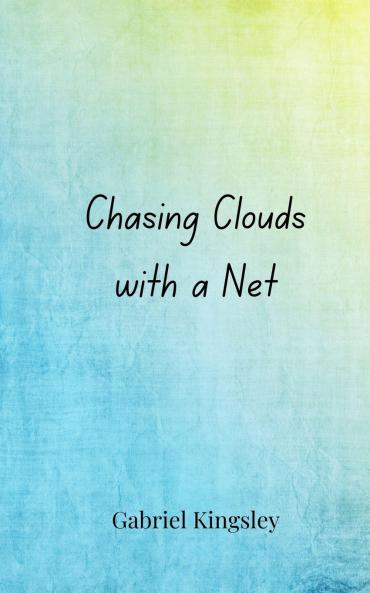Chasing Clouds with a Net