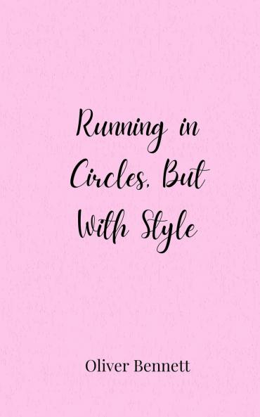 Running in Circles But With Style