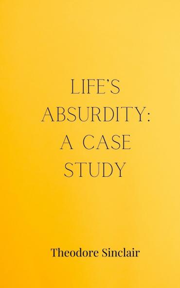 Life's Absurdity