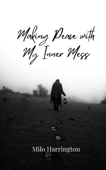 Making Peace with My Inner Mess