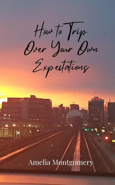 How to Trip Over Your Own Expectations