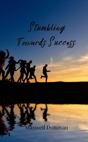 Stumbling Towards Success