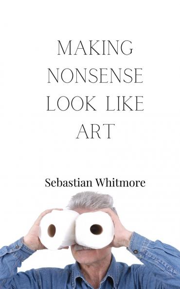 Making Nonsense Look Like Art