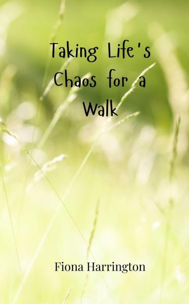 Taking Life's Chaos for a Walk