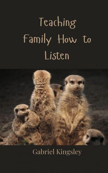 Teaching Family How to Listen