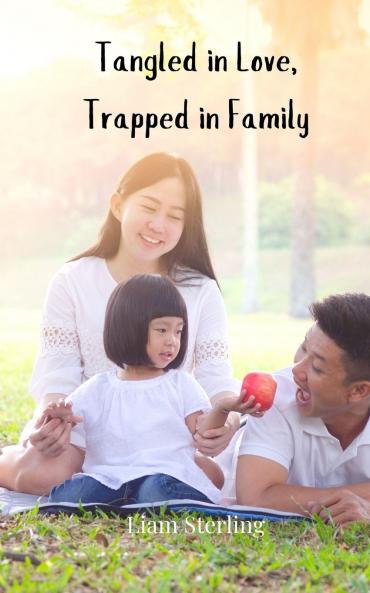 Tangled in Love Trapped in Family