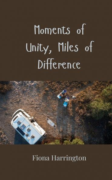 Moments of Unity Miles of Difference