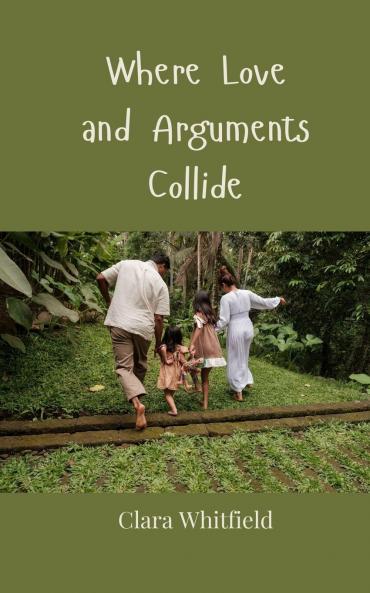 Where Love and Arguments Collide