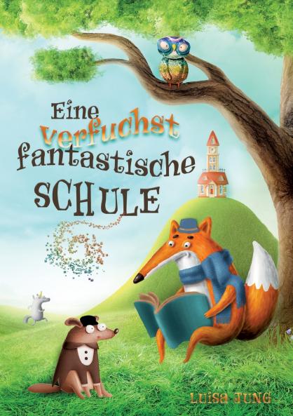 Eine verfuchst fantastische Schule