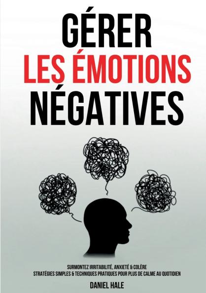Gérer les émotions négatives