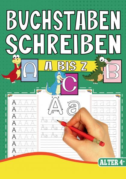 Buchstaben Schreiben A bis Z - Das Dino Lernheft für Kinder ab 4 Jahren