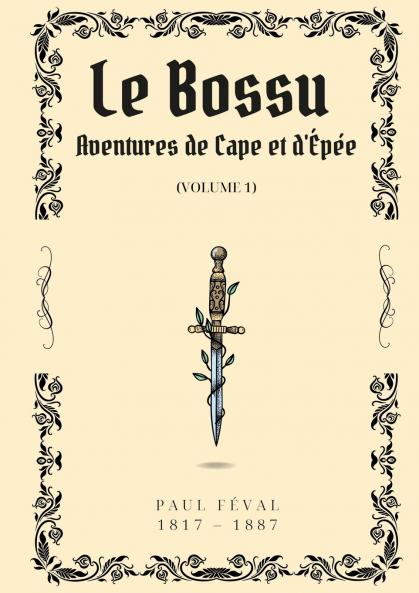 Le Bossu - Volume 1