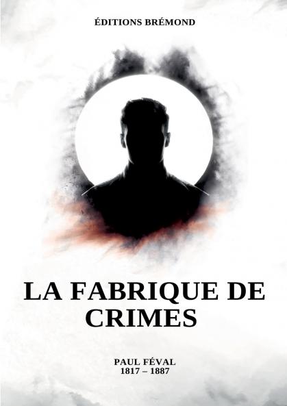 La fabrique de crimes
