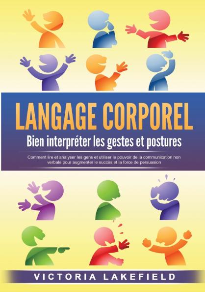 LANGAGE CORPOREL - Bien interpréter les gestes et postures