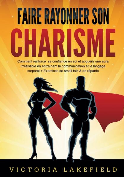 Faire rayonner son CHARISME