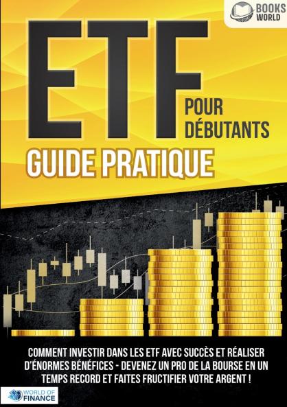 ETF POUR DÉBUTANTS - Guide Pratique