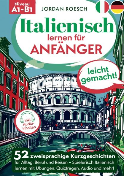 Italienisch lernen für Anfänger - leicht gemacht!