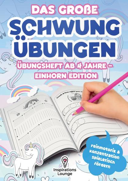 Das große Schwungübungen Übungsheft ab 4 Jahre - Einhorn Edition