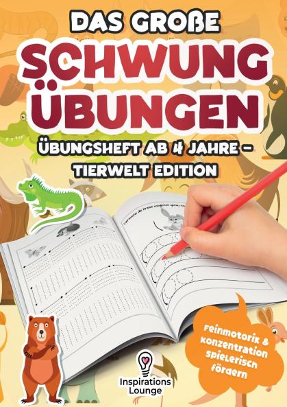 Das große Schwungübungen Übungsheft ab 4 Jahre - Tierwelt Edition