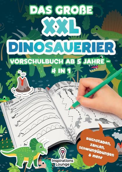 Das große XXL Dinosaurier Vorschulbuch ab 5 Jahre