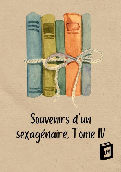 Souvenirs d'un sexagénaire