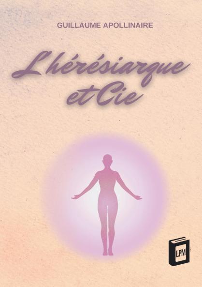 L'hérésiarque et Cie