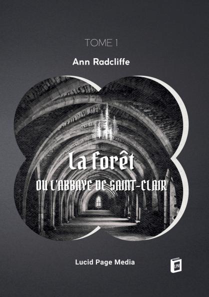 La forêt ou l'abbaye de Saint-Clair