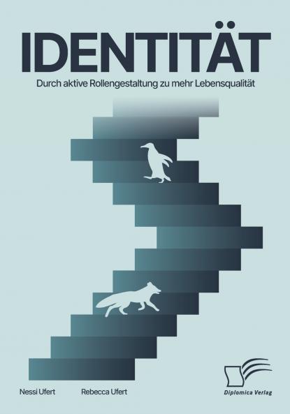 Identität. Durch aktive Rollengestaltung zu mehr Lebensqualität