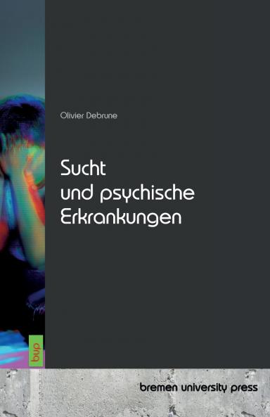 Sucht und psychische Erkrankungen