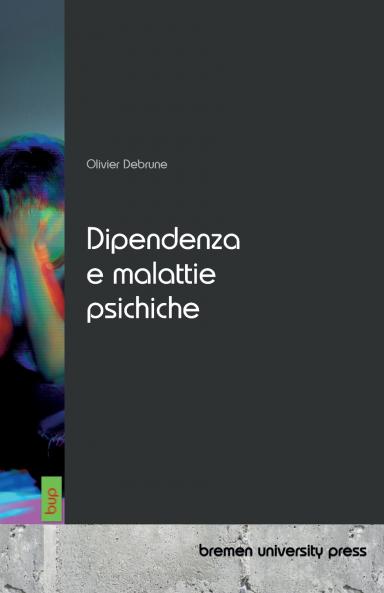 Dipendenza e malattie psichiche