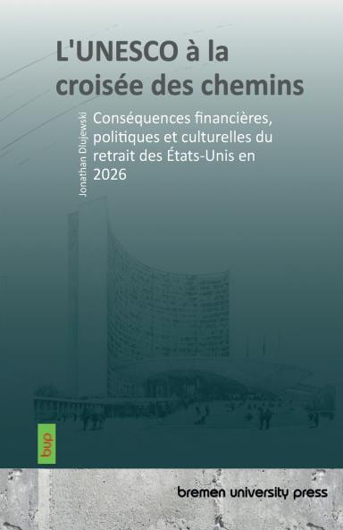 L'UNESCO à la croisée des chemins