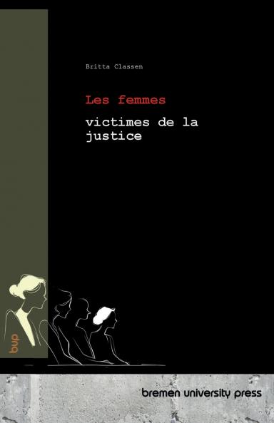 Les femmes victimes de la justice