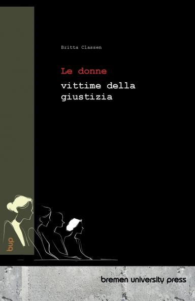 Le donne vittime della giustizia