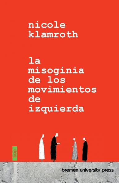 La misoginia de los movimientos de izquierda