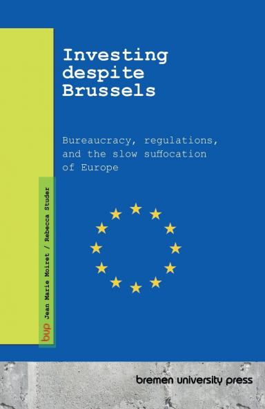 Investing despite Brussels