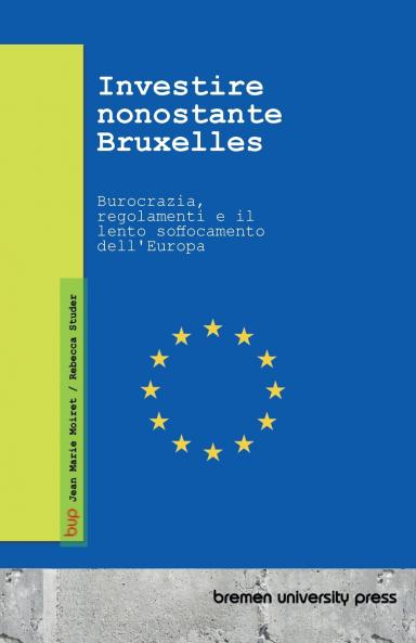 Investire nonostante Bruxelles