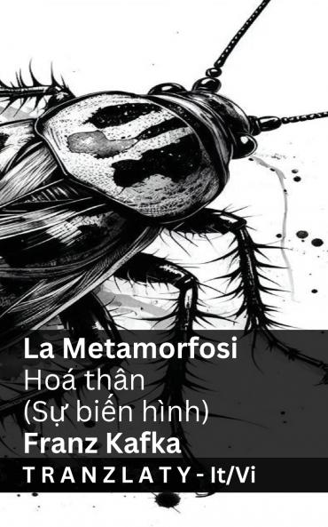 La Metamorfosi / Hoá thân (Sự biến hình)