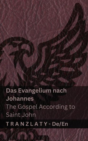 Das Evangelium nach Johannes / The Gospel According to Saint John (Die Bibel / The Bible)