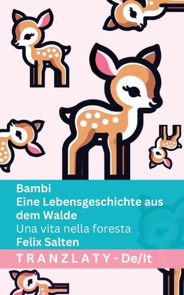 Bambi - Eine Lebensgeschichte aus dem Walde / Una vita nella foresta