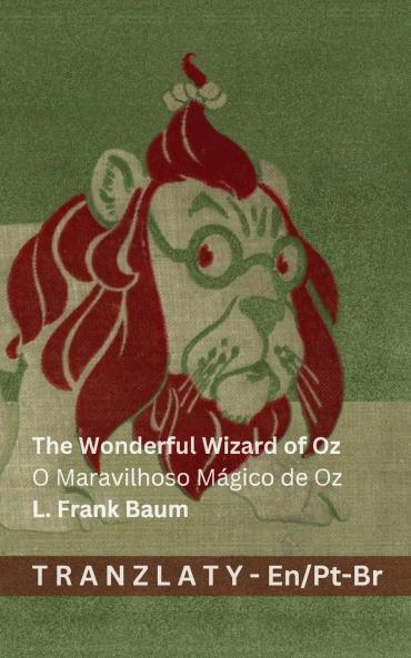 The Wonderful Wizard of Oz / O Maravilhoso Mágico de Oz