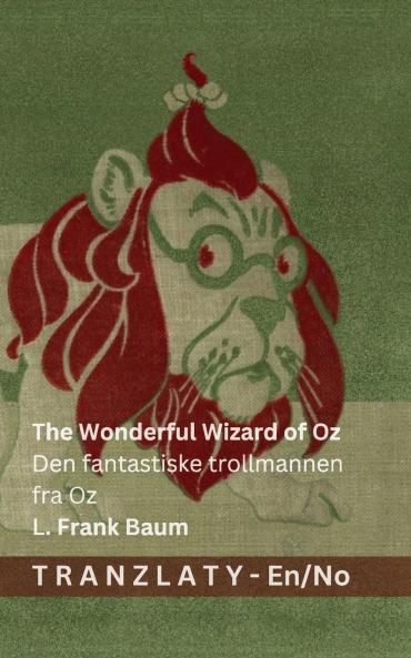 The Wonderful Wizard of Oz / Den fantastiske trollmannen fra Oz
