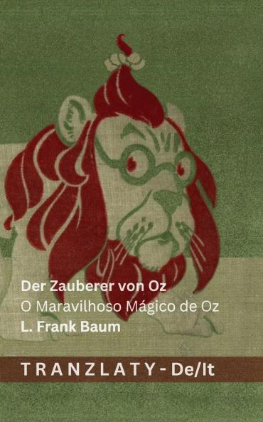 Der Zauberer von Oz / O Maravilhoso Mágico de Oz
