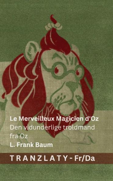 Le Merveilleux Magicien d'Oz / Den vidunderlige troldmand fra Oz