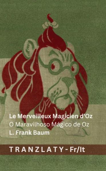 Le Merveilleux Magicien d'Oz / O Maravilhoso Mágico de Oz