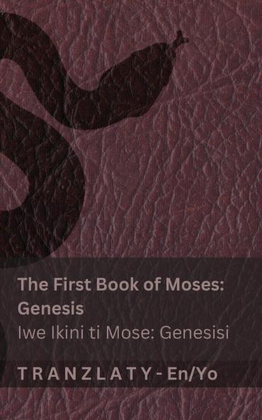 The Bible / Bibeli - The First Book of Moses (Genesis) / Iwe Ikini ti Mose (Genesisi)