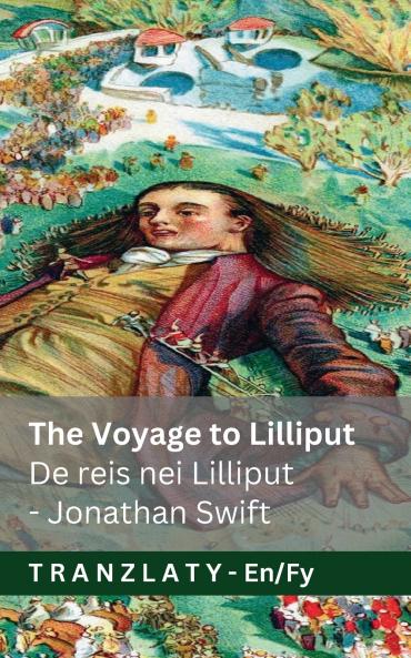 The Voyage to Lilliput / De reis nei Lilliput (Gulliver's Travels / De Reizgje fan Gulliver)