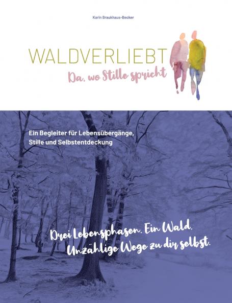 WALDVERLIEBT Da wo Stille spricht