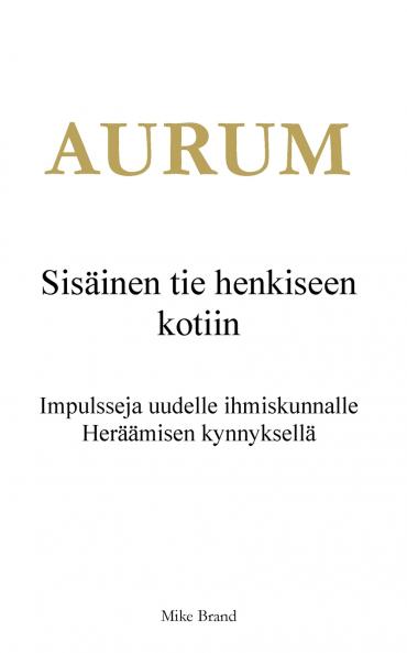 AURUM - Sisäinen tie henkiseen kotiin