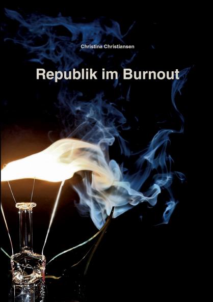 Republik im Burnout