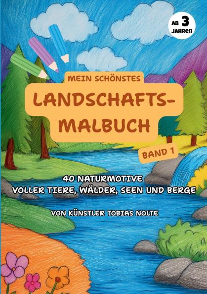 Mein schönstes Landschafts-Malbuch
